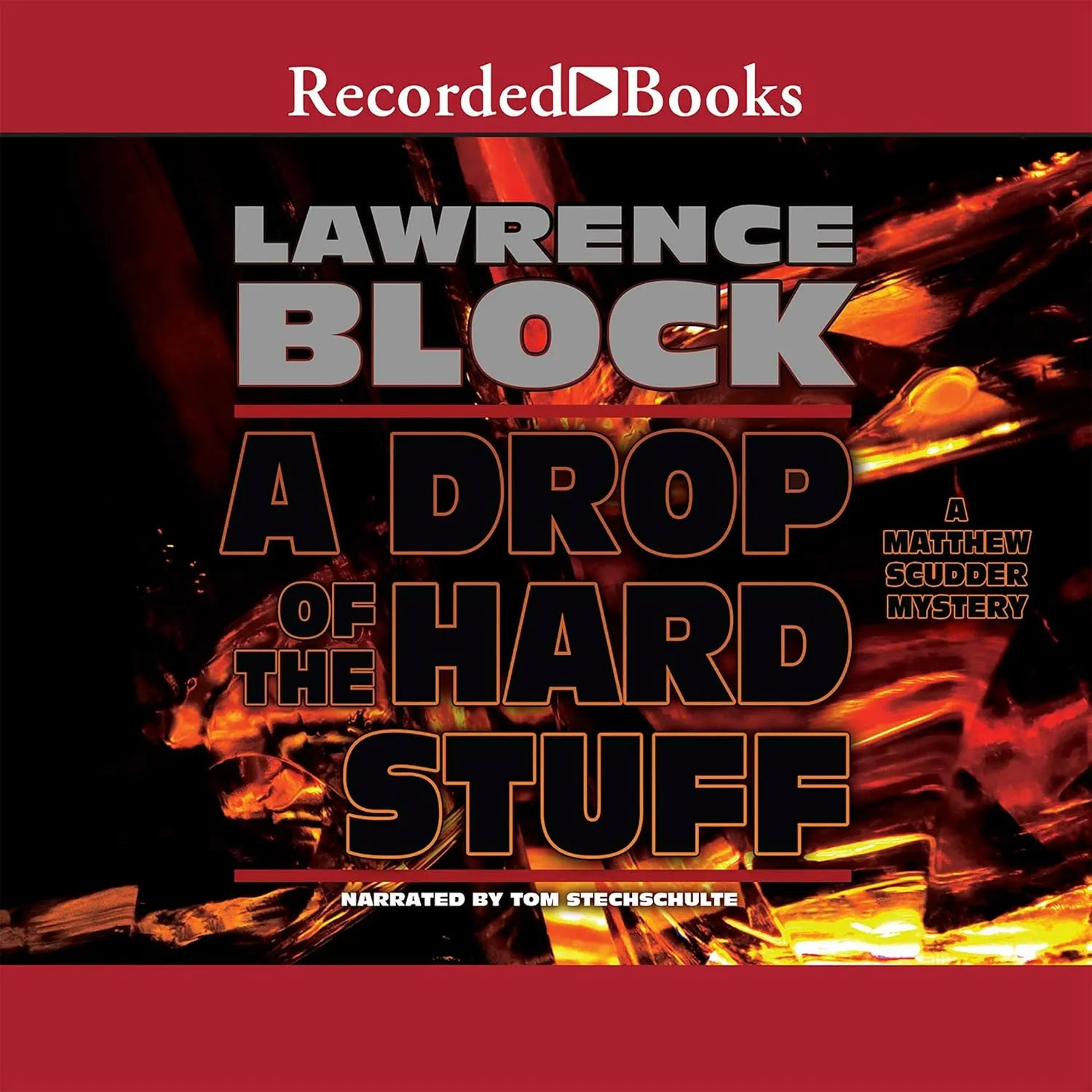 A Drop of the Hard Stuff: A Matthew Scudder Novel (The Matthew Scudder Series) Audio CD  February 1, 2011