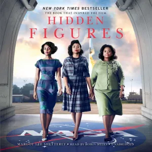 Hidden Figures: The American Dream and the Untold Story of the Black Women Mathematicians Who Helped Win the Space Race MP3 CD  Audiobook, September 6, 2016